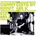 Danny Krivit Edits By Mr.K Vol.02