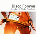 Disco Forever The Sound Of Underground Disco Compiled By Dimitri From Paris 03CD Box