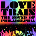 Love Train The Sound Of Philadelphia